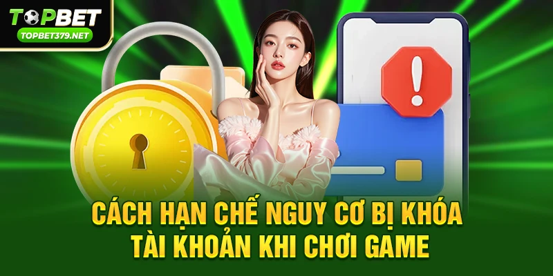 Quy trình xử lý khi tài khoản bị khóa tại topbet