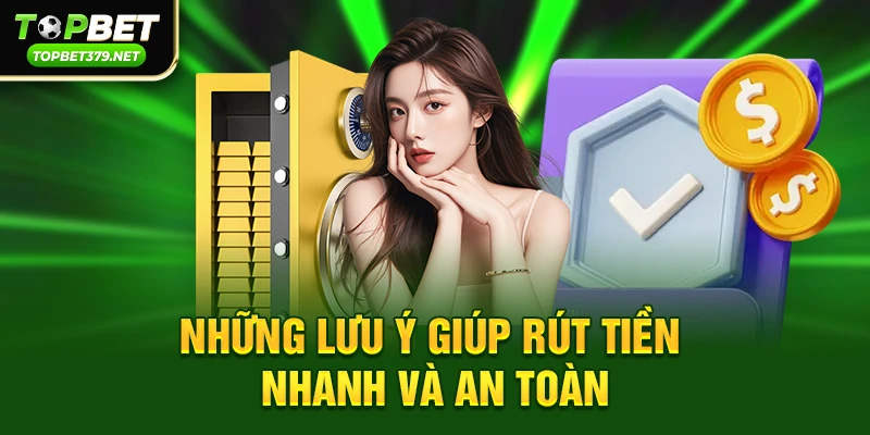Các yếu tố ảnh hưởng đến việc topbet rút tiền có nhanh không